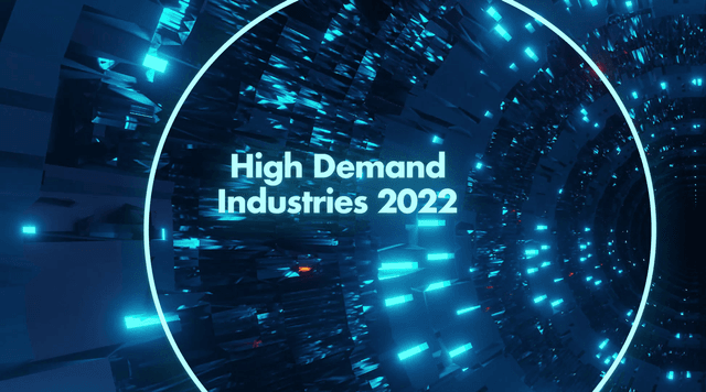 What Industries Will Be In High Demand In 2022?  